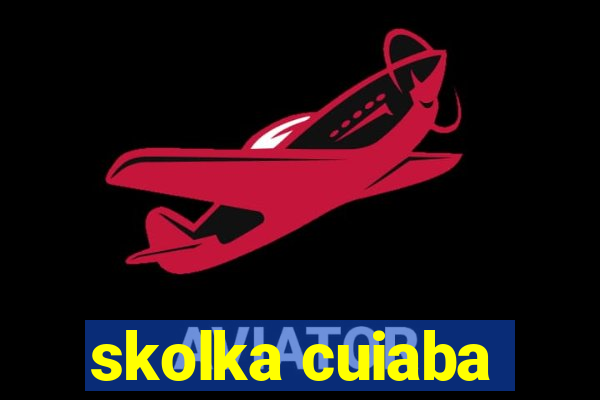 skolka cuiaba